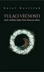 Tuláci věčnosti - Karel Havlíček