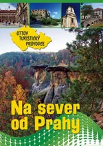 Na sever od Prahy Ottův turistický průvodce