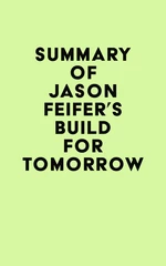 Summary of Jason Feifer's Build for Tomorrow