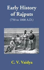 Early History Of Rajputs (750 To 1000 A.D.)