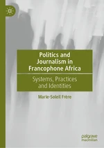 Politics and Journalism in Francophone Africa