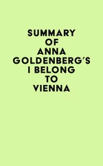 Summary of Anna Goldenberg's I Belong to Vienna