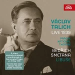 Česká filharmonie, Orchestr Národního divadla v Praze, Václav Talich – Smetana: Libuše (Live 1939) CD