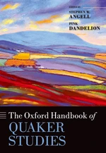 The Oxford Handbook of Quaker Studies