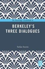 The Routledge Guidebook to Berkeleyâs Three Dialogues