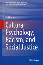 Cultural Psychology, Racism, and Social Justice
