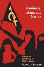 Feminists, Islam, and Nation