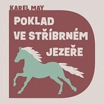 Martin Finger – May: Poklad ve Stříbrném jezeře