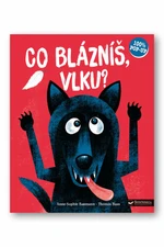 Co blázníš, vlku? Anne Sophie Baumann - Thomas Baas - Anne-Sophie Baumann, Thomas Baas