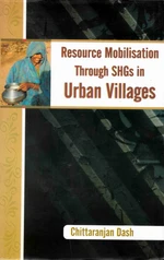 Resource Mobilisation through SHGs in Urban Villages