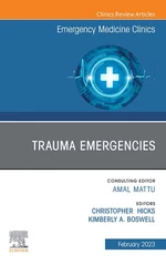 Trauma Emergencies, An Issue of Emergency Medicine Clinics of North America, E-Book