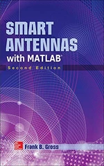 Smart Antennas with MATLAB, Second Edition