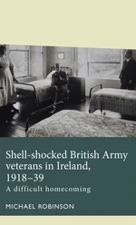 Shell-shocked British Army veterans in Ireland, 1918-39