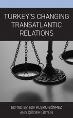 Turkeyâs Changing Transatlantic Relations
