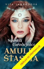 Zpověď čarodějnice 2 - Amulet štěstí - Vita Jamborová