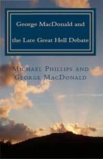 George MacDonald and the Late Great Hell Debate