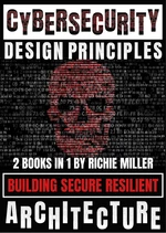 Cybersecurity Design Principles