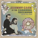 Johnny Cash - Bear's Sonic Journals: Johnny Cash At The Carousel Ballroom, April 24 1968 (2 LP) Johnny Cash - Bear's Sonic Journals: Johnny Cash At The Carousel Ballroom, April 24 1968 (2 LP)