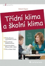 Třídní klima a školní klima - Robert Čapek - e-kniha