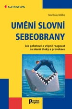 Umění slovní sebeobrany - Matthias Nöllke - e-kniha