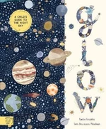 Glow: A Children´s Guide to the Night Sky (Defekt) - Noelia Gonzalez