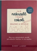 Jak nakreslit téměř cokoli snadno a rychle (Defekt) - Lambry Robert