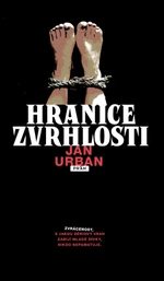 Hranice zvrhlosti - Jan Urban - e-kniha