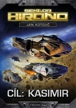 Cíl: Kasimir - Sektor Hirano - Jan Kotouč