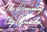 The Dreaming City Chronicles: Quest for the Vanished World Steam CD Key