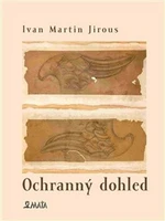 Ochranný dohled - Ivan Martin Jirous, Libor Krejcar