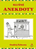 Slušné anekdoty - Ondřej Šebesta, Žaneta Kortusová