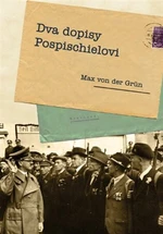 Dva dopisy Pospischielovi - Max von der Grün