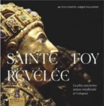 Sainte Foy Révélée - Ivan Foletti, Adrien Palladino