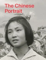 The Chinese Portrait: 1860 to the Present - Tang Xin