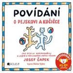 Povídání o pejskovi a kočičce - Karel Čapek - audiokniha