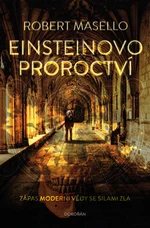 Einsteinovo proroctví - Robert Masello