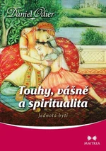 Touhy, vášně a spiritualita - Daniel Odier