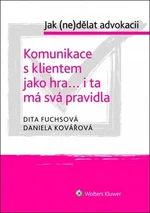 Komunikace s klientem jako hra... i ta má svá pravidla - Daniela Kovářová, Dita Fuchsová