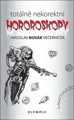 Totálně nekorektní hororoskopy - Jaroslav Novák Večerníček