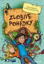 Zlobivé pohádky - Zuzana Pospíšilová, Drahomír Trsťan