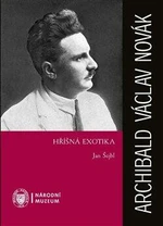 Archibald Václav Novák - Hříšná exotika - Jan Šejbl