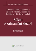 Zákon o zahraniční službě - Petr Válek, Jan Kněžínek, Bohuslav Kahle, Martin Smolek, Petr Gajdušek, Iveta Chmielová Dalajková, Eva Riedlová, Marek Zuk