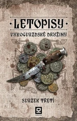 Letopisy Vukogvazdské družiny III. - Vukogvazdská družina