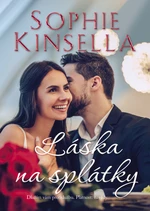 Láska na splátky - Sophie Kinsellová - e-kniha
