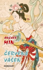 Červená vášeň - Anchee Minová