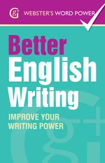 Webster's Word Power Better English Writing