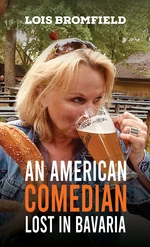 An American Comedian Lost In Bavaria