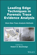 Leading Edge Techniques in Forensic Trace Evidence Analysis