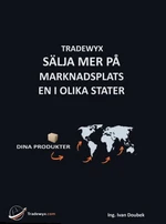 TRADEWYX, SÄLJA MER PÅ MARKNADSPLATSEN I OLIKA STATER - Doubek Ivan - e-kniha
