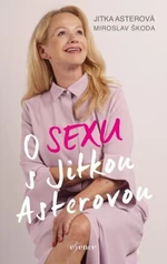 O sexu s Jitkou Asterovou (Defekt) - Jitka Asterová, Miroslav Škoda